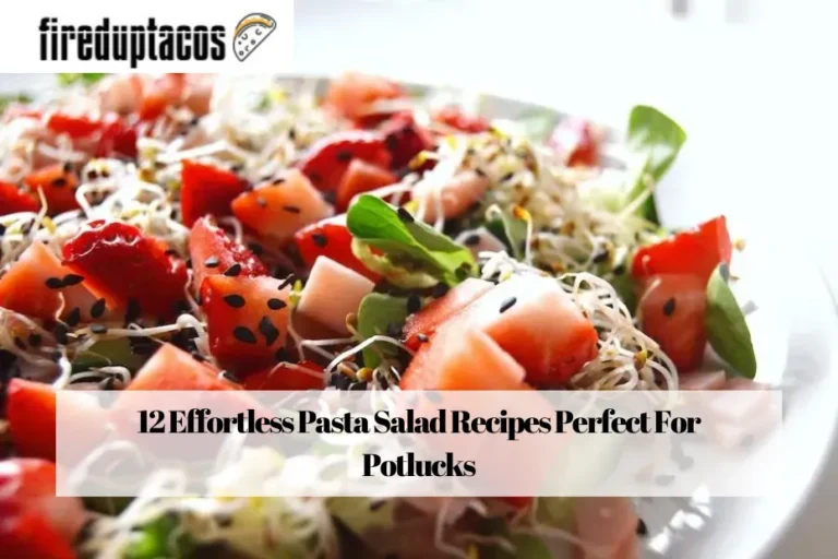 12 Effortless Pasta Salad Recipes Perfect For Potlucks